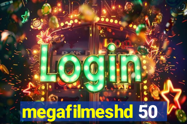 megafilmeshd 50